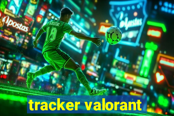 tracker valorant